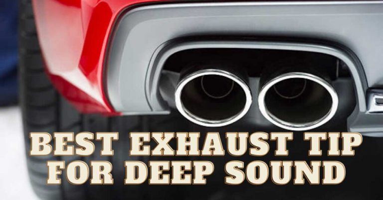 Best Exhaust Tip For Deep Sound