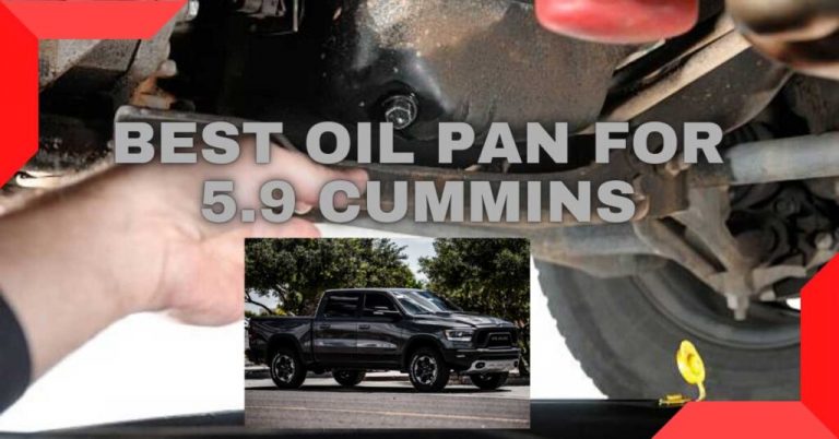 Best Oil Pan For 5.9 Cummins